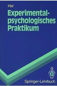 Experimentalpsychologisches Praktikum (Springer-Lehrbuch)