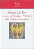 Image de Raimondo Della Torre. Patriarca di Aquileia (1273-1299), politico, ecclesiastico, abile comunicatore. Ediz. multilingue