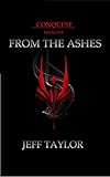 Image de From the Ashes (Conquest Book 1) (English Edition)