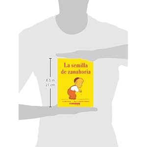 La Semilla de Zanahoria: (Spanish Language Edition of the Carrot Seed)