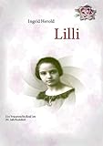 Lilli: Ein Frauenschicksal im 20. Jahrhundert by Ingrid Herold