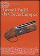 Grandi fucili da caccia europei libro