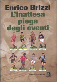 Preisvergleich Produktbild L'inattesa piega degli eventi