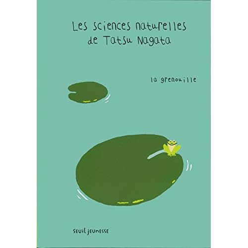 La Grenouille. Les sciences naturelles de Tatsu Nagata La Grenouille. Les sciences naturelles de Tatsu Nagata