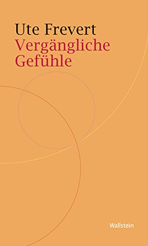 Download Vergängliche Gefühle (Historische Geisteswissenschaften. Frankfurter Vorträge 4) Download Vergängliche Gefühle (Historische Geisteswissenschaften. Frankfurter Vorträge 4)