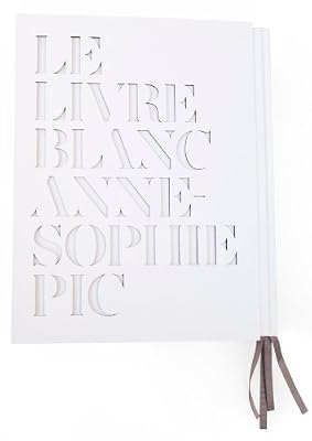 le livre blanc d´anne-sophie pic