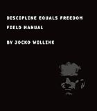 Discipline Equals Freedom: Field Manual (English Edition) by