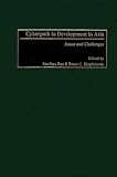 Image de Cyberpath to Development in Asia: Issues and Challenges