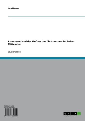 Ritterstand Und Der Einfluss Des Christentums Im Hohen - 