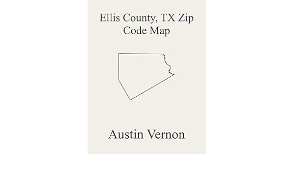 Waxahachie Zip Code Map Ellis County, Texas Zip Code Map: Includes Italy, Midlothian 