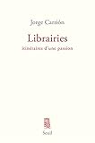Image de Librairies. Itinéraires d'une passion