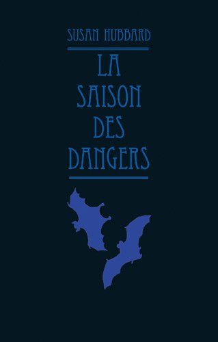 couverture de : La saison des dangers