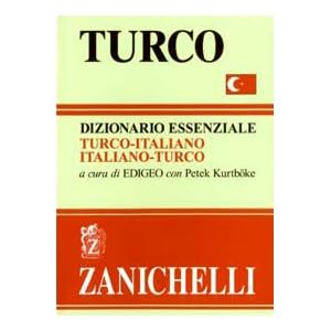 Turco. Dizionario essenziale turco-italiano, itali