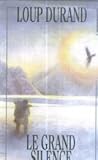 Le grand silence