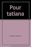 POUR TATIANA