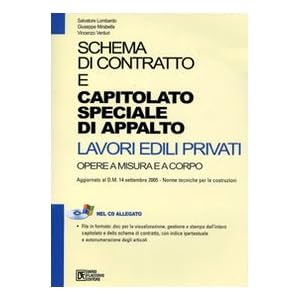 Schema di contratto e capitolato speciale di appalto. Lavori edili privati. Opera a m