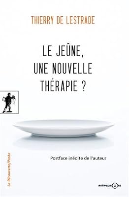 La Découverte le jeûne, une nouvelle thérapie ?