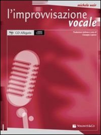 Download L'improvvisazione vocale. Con CD Audio Download L'improvvisazione vocale. Con CD Audio