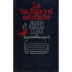 LA TIA JULIA Y EL ESCRIBIDOR