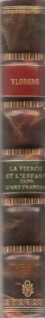 La Vierge et l' Enfant Dans l' Art Français La Vierge et l' Enfant Dans l' Art Français