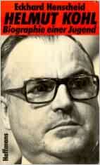 Helmut Kohl Biographie Einer Jugend Henscheid Eckhard Amazon De Bucher Helmut Kohl Biographie Einer Jugend Henscheid Eckhard Amazon De Bucher