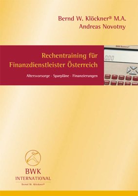 Rechentraining für Finanzdienstleister Österreich: Altersvorsorge Sparpläne Finanzierungen