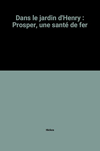 Prosper, une santé de fer