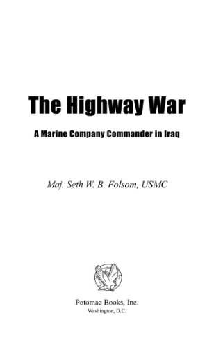 The Highway War: A Marine Company Commander in Iraq (English Edition) livre