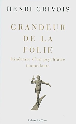 couverture de : Grandeur de la folie