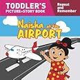 Toddler's Picture + Story Book: Naisha at the Airport