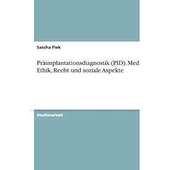[PDF] Práimplantationsdiagnostik (PID). Medizin - Ethik - Recht und soziale Aspekte KOSTENLOS DOWNLOAD