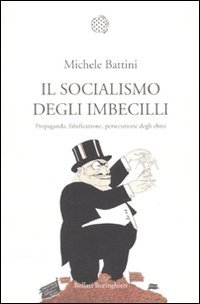 Download Il socialismo degli imbecilli. Propaganda, falsificazione, persecuzione degli ebrei Download Il socialismo degli imbecilli. Propaganda, falsificazione, persecuzione degli ebrei