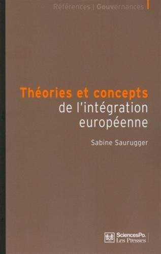 Télécharger Théories et concepts de l'intégration européenne PDF Lire En Ligne Télécharger Théories et concepts de l'intégration européenne PDF Lire En Ligne