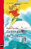 Image de Cuéntamelo de nuevo (Barco de Vapor Roja, Band 149)