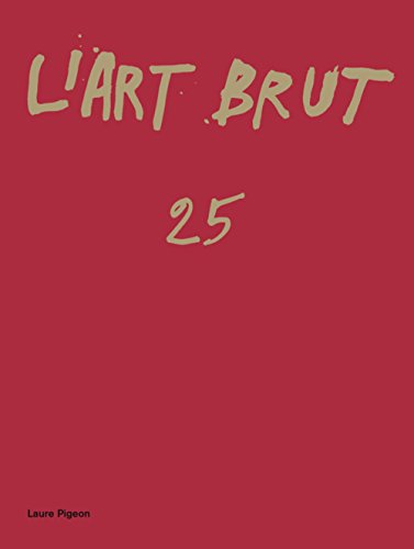 Download L'Art Brut 25 Download L'Art Brut 25