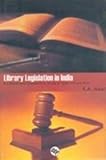 Image de Library Legislation in India: A Critical and Comparitive Study of State Library Acts