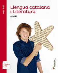 LLENGUA CATALANA I LITERATURA AVANÇA 1 ESO SABER FER