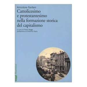 Cattolicesimo e protestantesimo nella formazione storica del capitalismo