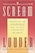 Produktbild Scream Louder: Through Hell and Healing with an Incest Survivor and Her Therapist