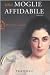 Una moglie affidabile - Robert Goolrick, E. Budetta