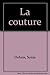 La couture : Realiser...