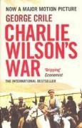 Charlie Wilson's War: The Story of the Largest CIA Operation in History by George Crile (2007-11-08) Charlie Wilson's War: The Story of the Largest CIA Operation in History by George Crile (2007-11-08)