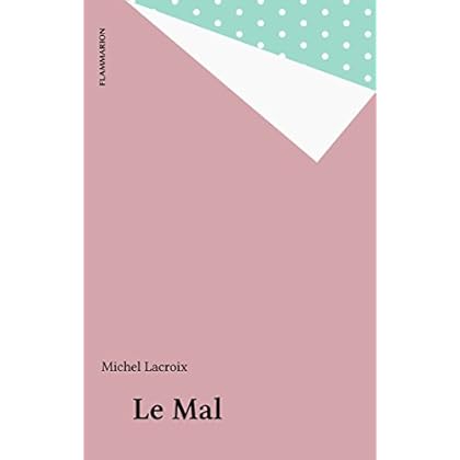 Le Mal Le Mal
