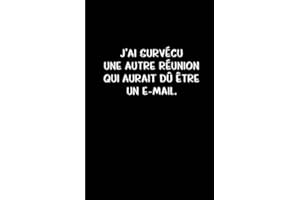 J’ai Survécu Une Autre Réunion Qui Aurait Dû Être Un E-mail: Carnet De Notes -108 Pages Avec Papier Ligné Petit Format A5 - Blanc Sur Noir