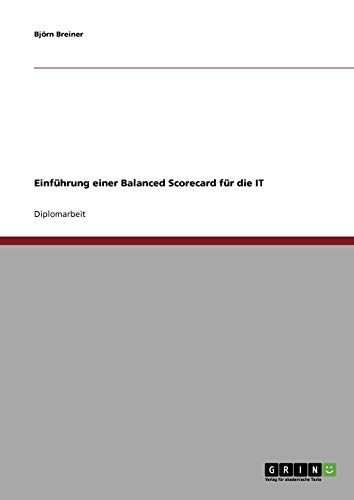 Einführung einer Balanced Scorecard für die IT
