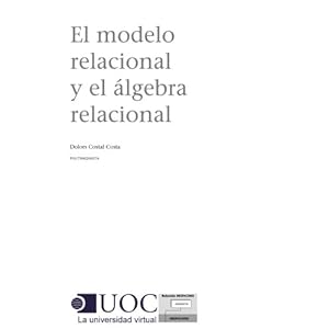 El modelo relacional y el álgebra relacional