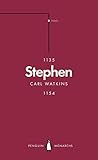Stephen (Penguin Monarchs): The Reign of Anarchy by