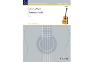 Firma MDS Schott music distribution Gitarren Schule 2 - arrangiert für Gitarre [Noten/Sheetmusic] Komponist: CARCASSI Matteo aus der Reihe: Gitarren ARCHIV