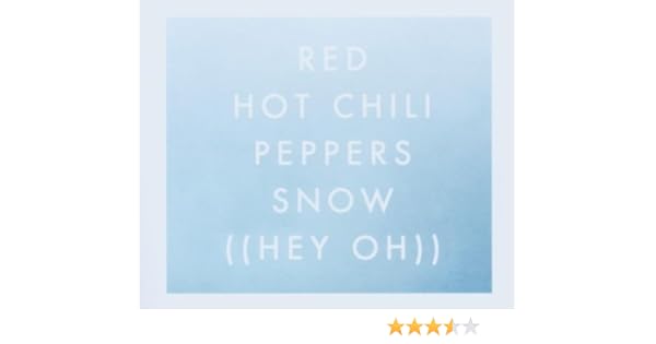 Snow Hey Oh Red Hot Chili Peppers Amazon De Musik