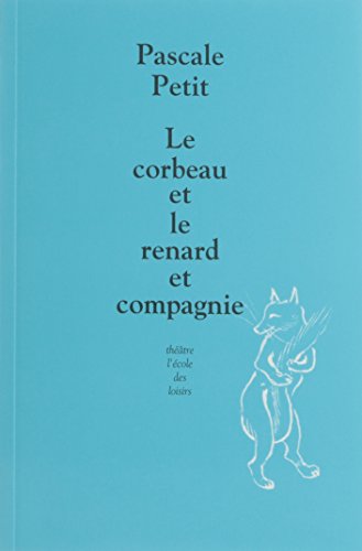 couverture de : Le corbeau et le renard et compagnie